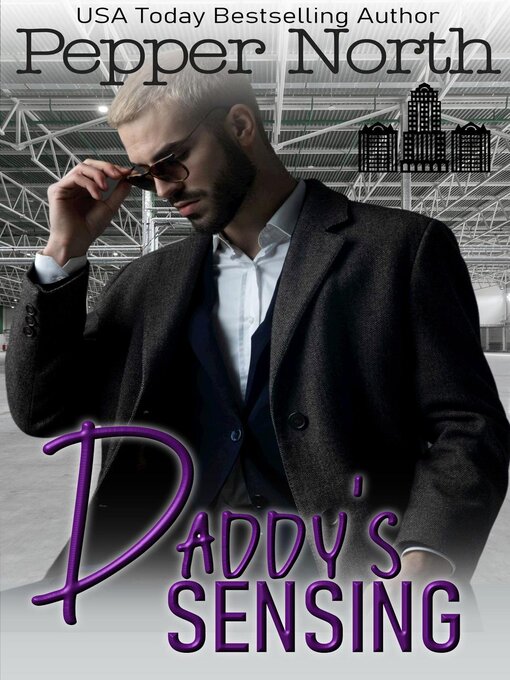 Title details for Daddy's Sensing by Pepper North - Available